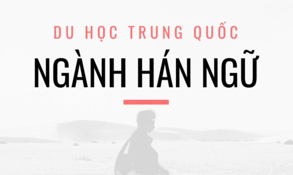Du học Trung Quốc ngành Hán ngữ học những gì?