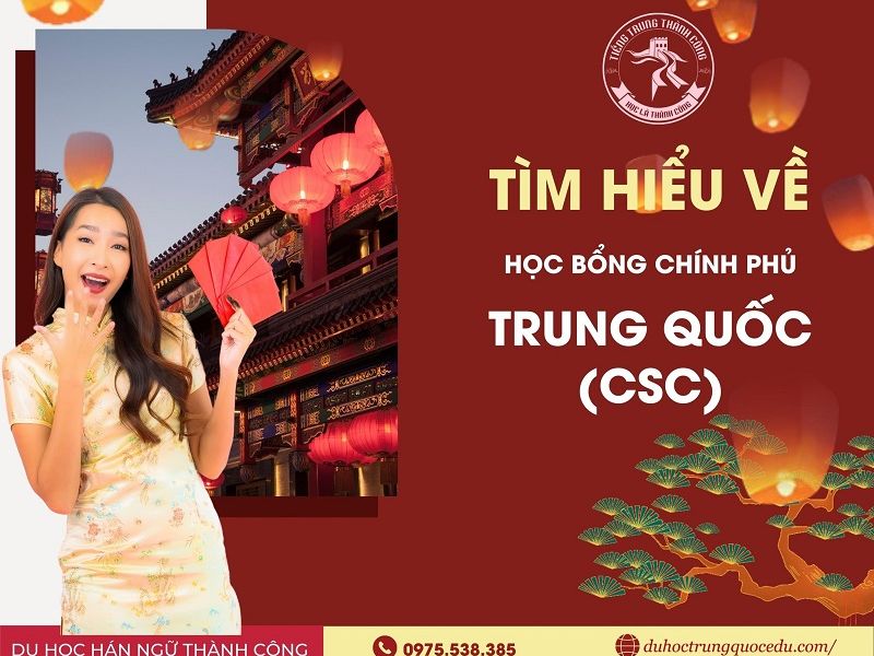Học bổng du học Trung Quốc của Chính phủ: Thông tin và điều kiện apply Học bổng du học Trung Quốc của Chính phủ: Thông tin và điều kiện apply